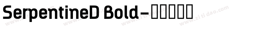 SerpentineD Bold字体转换